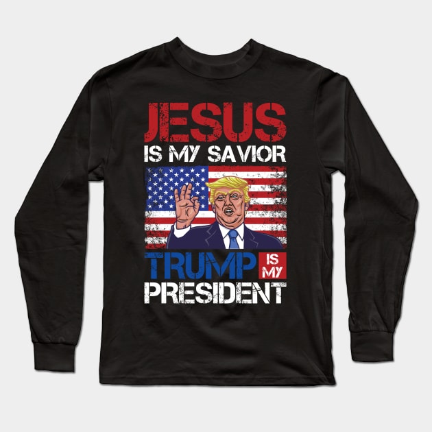 jesus is my savior trump is my president Long Sleeve T-Shirt by Mr.Speak